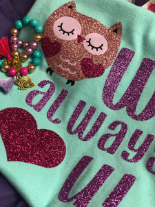 Owl Always Love U Shirt